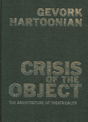 Crisis of the Object: The Architecture of Theatricality