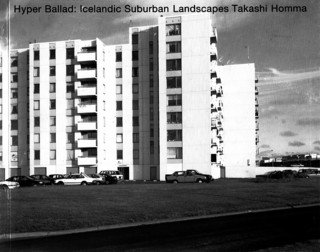 2──ホンマタカシ『Hyper Ballad-Icelandic Suburban Landscapes』