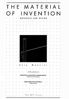 2──Ezio Manzini, The Material of Invention: Materials and Design, the MIT Press, 1989.